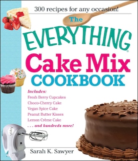 Front cover_The Everything Cake Mix Cookbook