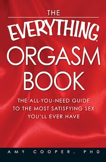 Front cover_The Everything Orgasm Book