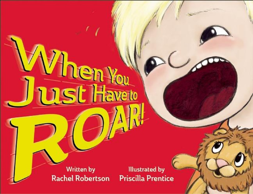 Front cover_When You Just Have to Roar!