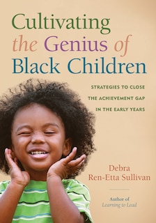 Couverture_Cultivating The Genius Of Black Children
