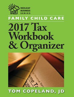 Front cover_Family Child Care 2017 Tax Workbook And Organizer