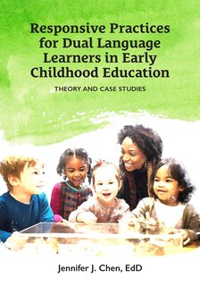 Front cover_Responsive Practice for Dual Language Learners in Early Childhood Education