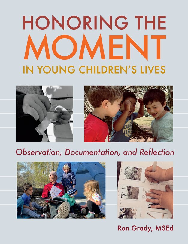 Front cover_Honoring the Moment in Young Children's Lives