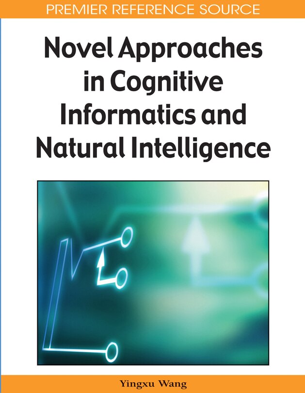 Front cover_Novel Approaches in Cognitive Informatics and Natural Intelligence