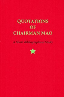 Quotations from Chairman Mao: A Short Bibliographical Study