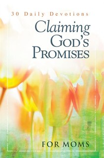 Front cover_Claiming God's Promises For Moms