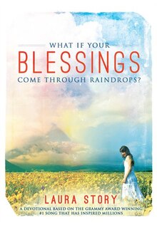Front cover_What if Your Blessings Come Through Raindrops