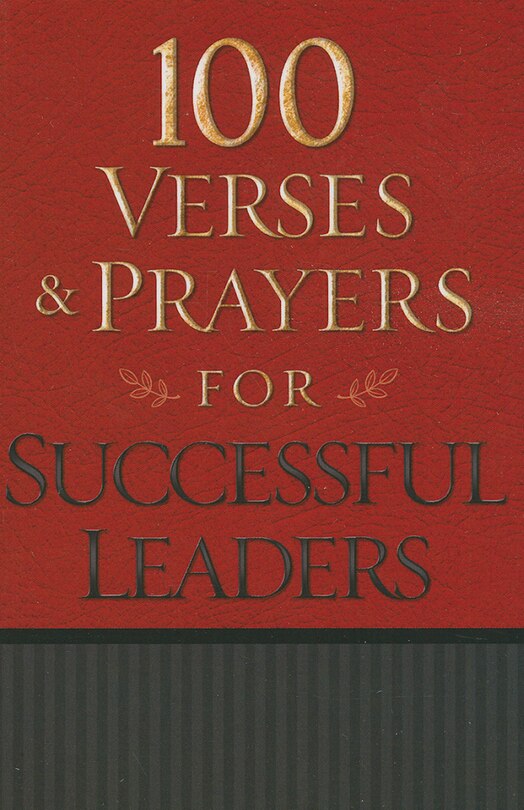 Front cover_100 VERSES AND PRAYERS FOR SUCCESSFUL LEADERS
