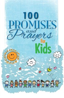 Front cover_100 PROMISES AND PRAYERS FOR KIDS
