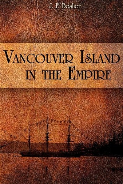 Vancouver Island In The Empire