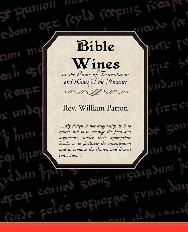 Front cover_Bible Wines or the Laws of Fermentation and Wines of the Ancients