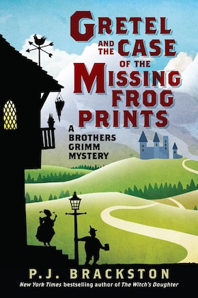 Gretel And The Case Of The Missing Frog Prints: A Brothers Grimm Mystery