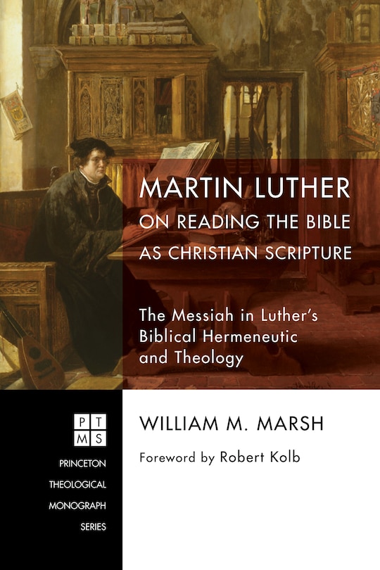 Front cover_Martin Luther on Reading the Bible as Christian Scripture