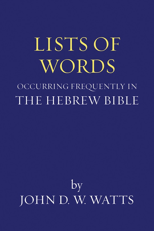 Lists of Words Occurring Frequently in the Hebrew Bible