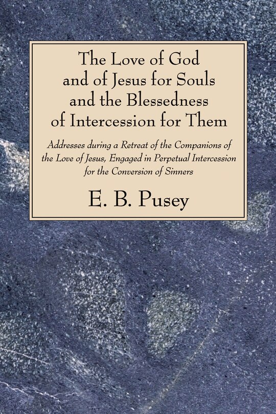 Couverture_The Love of God and of Jesus for Souls and the Blessedness of Intercession for Them