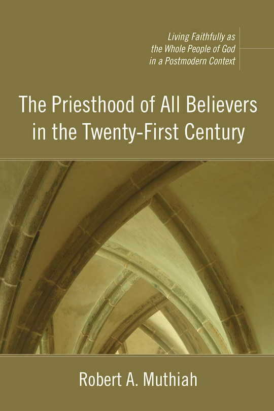 Front cover_The Priesthood of All Believers in the Twenty-First Century