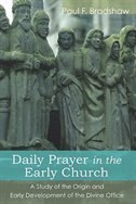 Daily Prayer in the Early Church