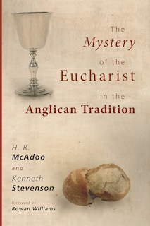 Front cover_The Mystery of the Eucharist in the Anglican Tradition
