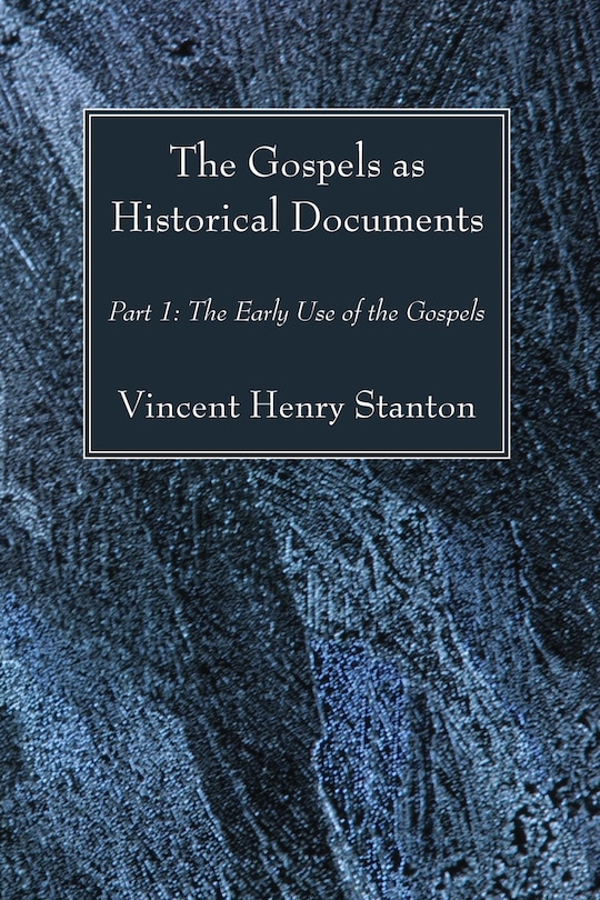 Couverture_The Gospels as Historical Documents, Part I