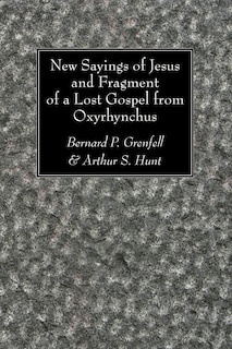 Front cover_New Sayings of Jesus and Fragment of a Lost Gospel
