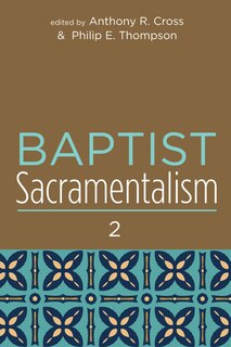 Couverture_Baptist Sacramentalism 2
