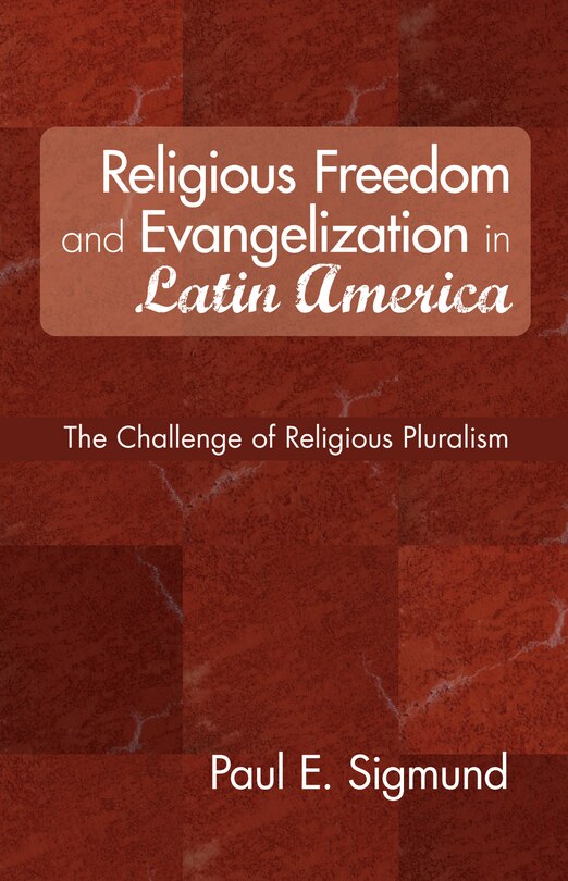 Front cover_Religious Freedom and Evangelization in Latin America