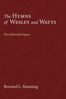 Front cover_The Hymns of Wesley and Watts