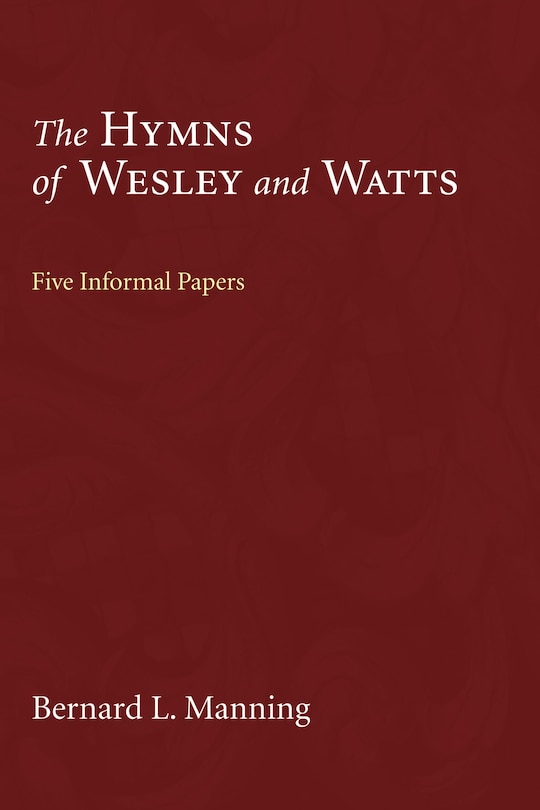 Front cover_The Hymns of Wesley and Watts