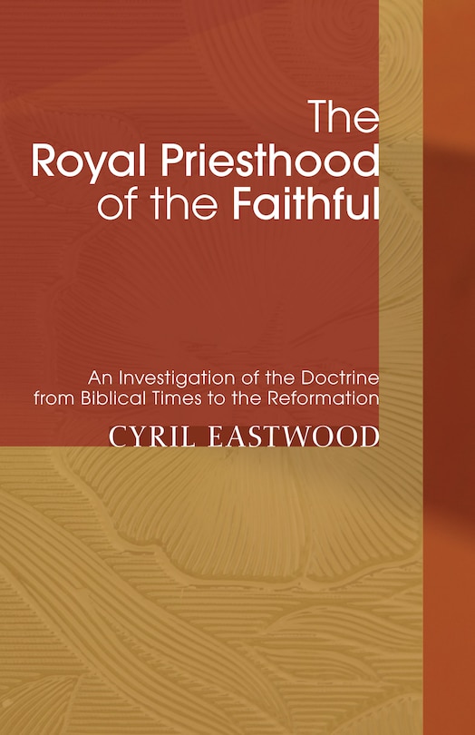 Couverture_The Royal Priesthood of the Faithful