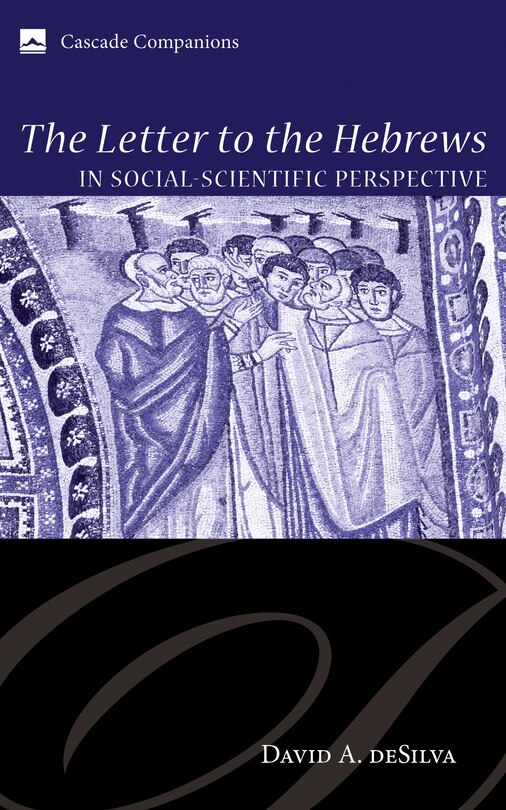 Front cover_The Letter to the Hebrews in Social-Scientific Perspective