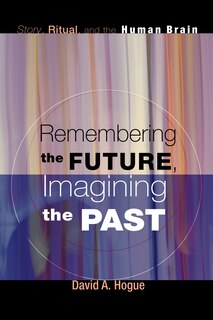 Couverture_Remembering the Future, Imagining the Past
