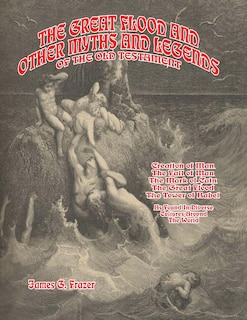 Front cover_The Great Flood And Other Myths And Legends Of The Old Testament