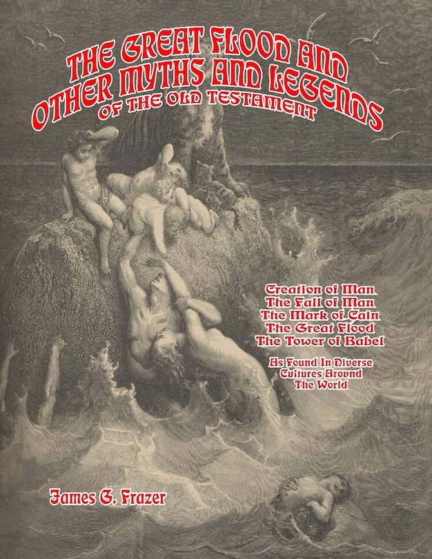Front cover_The Great Flood And Other Myths And Legends Of The Old Testament