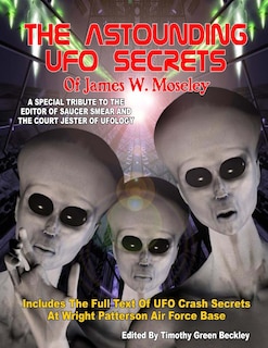 Couverture_The Astounding UFO Secrets Of James W. Moseley