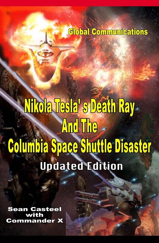 Front cover_Nikola Tesla's Death Ray And The Columbia Space Shuttle Disaster