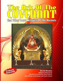 Front cover_The Ark Of The Covenant And Other Secret Weapons Of The Ancients