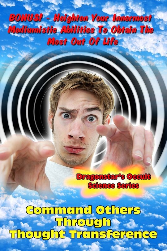 Front cover_Command Others Through Thought Transference