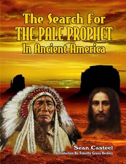 Front cover_The Search For The Pale Prophet In Ancient America