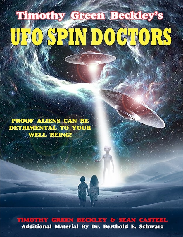 Front cover_Timothy Green Beckley's UFO Spin Doctors