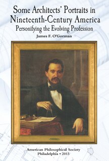 Front cover_Some Architects’ Portraits in Nineteenth-Century America