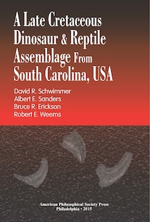 Front cover_A Late Cretaceous Dinosaur & Reptile Assemblage from South Carolina, USA