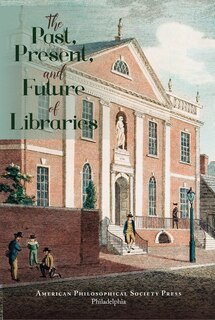 Front cover_The Past, Present, and Future of Libraries