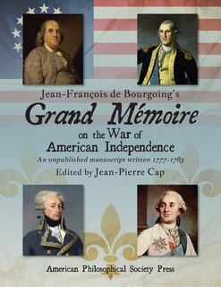 Couverture_Jean-François de Bourgoing’s Grand Mémoire on the War of American Independence
