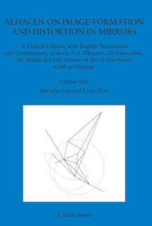 Couverture_Alhacen on Image-Formation and Distortion in Mirrors