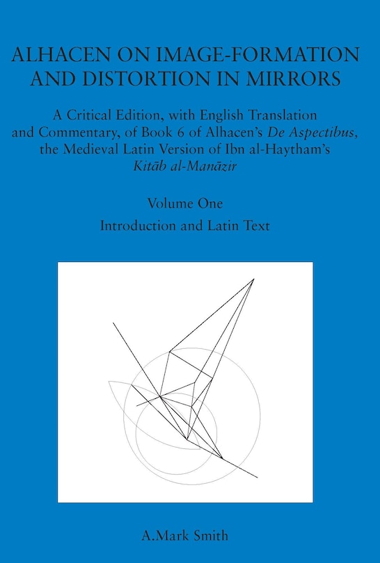 Couverture_Alhacen on Image-Formation and Distortion in Mirrors