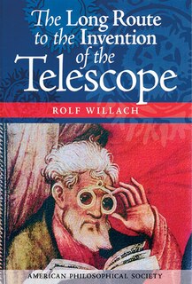 Front cover_Long Route to the Invention of the Telescope