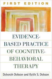 Front cover_Evidence-based Practice Of Cognitive-behavioral Therapy