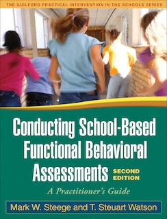 Front cover_Conducting School-Based Functional Behavioral Assessments