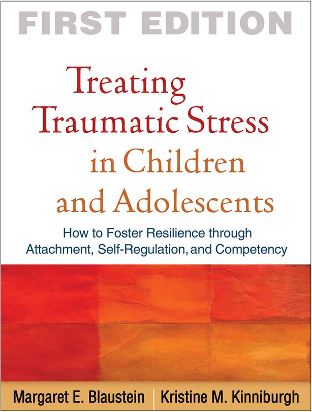 Front cover_Treating Traumatic Stress in Children and Adolescents