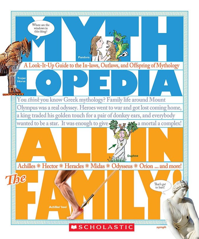Front cover_All in the Family!: A Look-It-Up Guide to the In-Laws, Outlaws, and Offspring of Mythology (Mythlopedia)